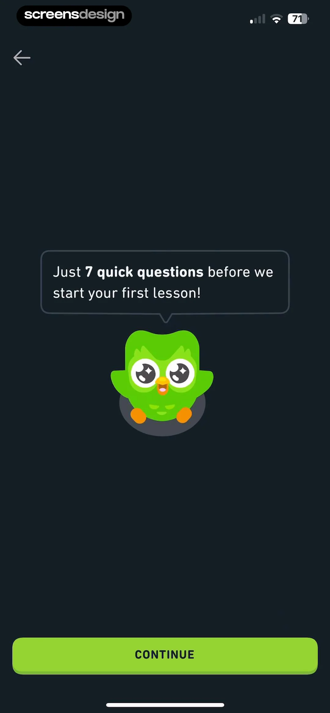 Duo says just 7 quick questions before the first lesson.